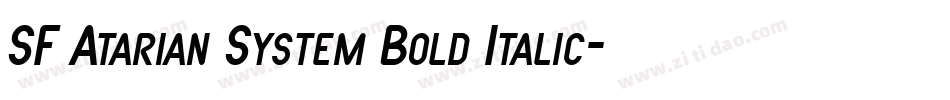 SF Atarian System Bold Italic字体转换